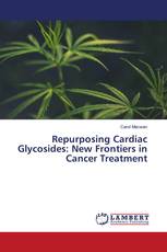 Repurposing Cardiac Glycosides: New Frontiers in Cancer Treatment