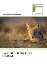 La ruse : Opération chacal