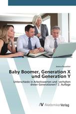 Baby Boomer, Generation X und Generation Y