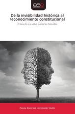 De la invisibilidad histórica al reconocimiento constitucional