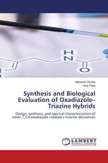 Synthesis and Biological Evaluation of Oxadiazole–Triazine Hybrids