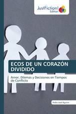ECOS DE UN CORAZÓN DIVIDIDO