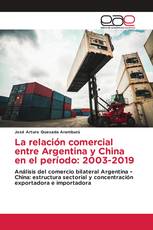 La relación comercial entre Argentina y China en el período: 2003-2019