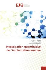Investigation quantitative de l’implantation ionique