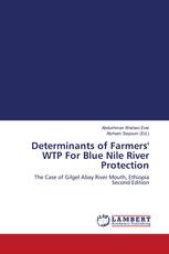 Determinants of Farmers' WTP For Blue Nile River Protection