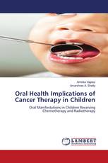 Oral Health Implications of Cancer Therapy in Children