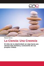 La Ciencia: Una Creencia