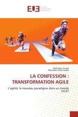 LA CONFESSION : TRANSFORMATION AGILE