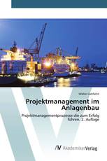 Projektmanagement im Anlagenbau
