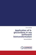 Application of b- glucosidase in soy isoflavone biotransformation