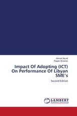 Impact Of Adopting (ICT) On Performance Of Libyan SME’s