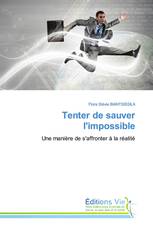 Tenter de sauver l'impossible
