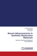 Recent Advancements in Aesthetic Restorative Materials
