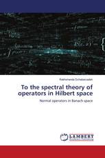 To the spectral theory of operators in Hilbert space