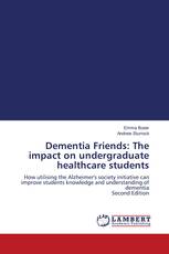 Dementia Friends: The impact on undergraduate healthcare students