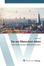 Da wo Menschen leben