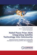 Nobel Peace Prize 2026 Integrating Satellite Technology into Community
