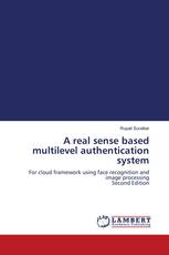 A real sense based multilevel authentication system