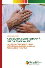 A UMBANDA COMO TERAPIA À LUZ DA PSICANÁLISE