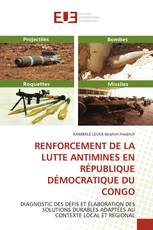 RENFORCEMENT DE LA LUTTE ANTIMINES EN RÉPUBLIQUE DÉMOCRATIQUE DU CONGO