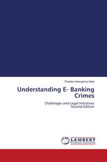 Understanding E- Banking Crimes