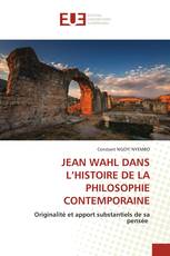 JEAN WAHL DANS L’HISTOIRE DE LA PHILOSOPHIE CONTEMPORAINE