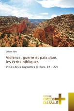 Violence, guerre et paix dans les écrits bibliques