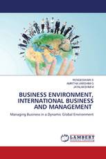 BUSINESS ENVIRONMENT, INTERNATIONAL BUSINESS AND MANAGEMENT