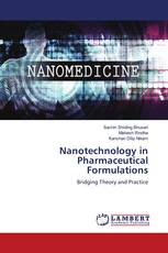 Nanotechnology in Pharmaceutical Formulations