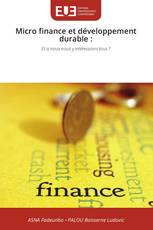 Micro finance et développement durable :