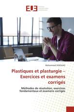 Plastiques et plasturgie – Exercices et examens corrigés