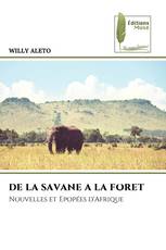 DE LA SAVANE A LA FORET