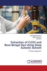 Extraction of Cr(VI) and Rose Bengal Dye Using Deep Eutectic Solvent