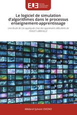 Le logiciel de simulation d’algorithmes dans le processus enseignement-apprentissage