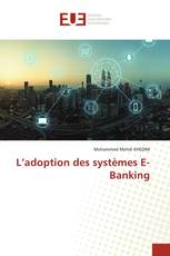 L’adoption des systèmes E-Banking