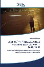OROL BOʽYI MINTAQALARIDA XOTIN-QIZLAR JISMONIY TARBIYASI