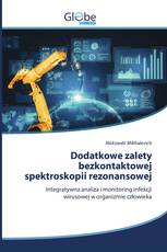 Dodatkowe zalety bezkontaktowej spektroskopii rezonansowej