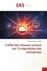 L’effet des réseaux sociaux sur l’e-réputation des entreprises
