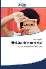 Filmkészítés gyerekekkel