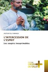 L'INTERCESSION DE L'ESPRIT