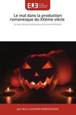 Le mal dans la production romanesque du XXème siècle