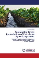 Sustainable Green Remediation of Petroleum Agro-Ecosystems: