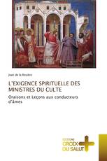 L’EXIGENCE SPIRITUELLE DES MINISTRES DU CULTE