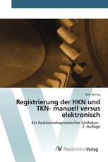 Registrierung der HKN und TKN- manuell versus elektronisch