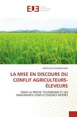 LA MISE EN DISCOURS DU CONFLIT AGRICULTEURS-ÉLEVEURS