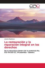 La restauración y la reparación integral en los derechos