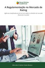A Regulamentação no Mercado de Rating