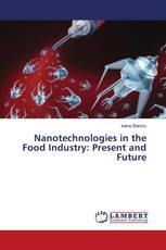 Nanotechnologies in the Food Industry: Present and Future
