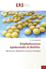 Staphylococcus epidermidis et Biofilm