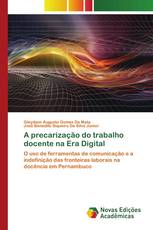 A precarização do trabalho docente na Era Digital